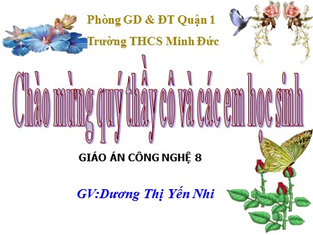 Bài giảng Công nghệ 8 - Bài 33: An toàn điện - Dương Thị Yến Nhi