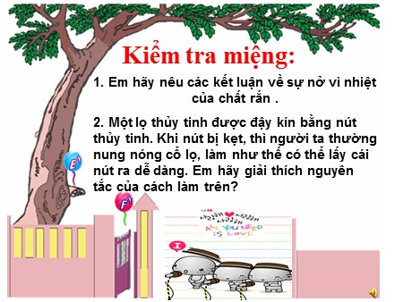 Bài giảng Vật lý 6 - Chủ đề 18: Sự nở vì nhiệt của chất lỏng