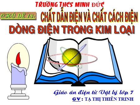 Giáo Án Dòng Điện Trong Kim Loại - Tìm Hiểu Bản Chất và Ứng Dụng