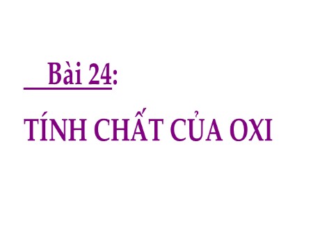 Bài tập ôn tập Hóa học 8 - Bài 24: Tính chất của oxi