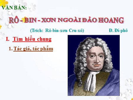 Bài giảng Ngữ văn 9 - Bài 29: Rô-bin-xơn ngoài đảo hoang