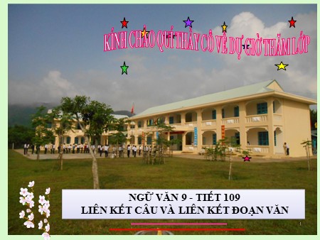 Bài giảng Ngữ văn 9 - Tiết 109, Bài 21: Liên kết câu và liên kết đoạn văn