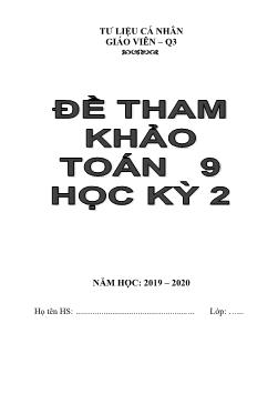 Bộ đề tham khảo học kỳ 2 môn Toán Lớp 9 - Năm học 2019-2020 - Phòng Giáo dục và Đào tạo Quận 3