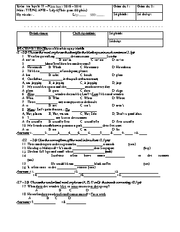 Đề kiểm tra học kì II Tiếng Anh Khối THCS - Năm học 2015-2016 - Phòng GD&ĐT Quận 9 (Có hướng dẫn chấm)