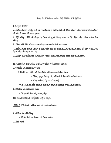 Giáo án Mĩ thuật Lớp 7 - Bài: Vẽ theo mẫu Lọ hoa và quả