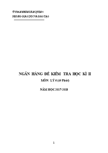 Ngân hàng đề kiểm tra học kì II môn Vật lý Lớp 6 - Năm học 2017-2018 - Phòng giáo dục và đào tạo Quận 4