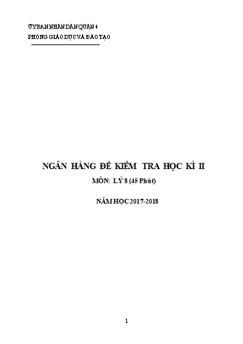 Ngân hàng đề kiểm tra học kì II môn Vật lý Lớp 8 - Năm học 2017-2018 - Phòng giáo dục và đào tạo Quận 4