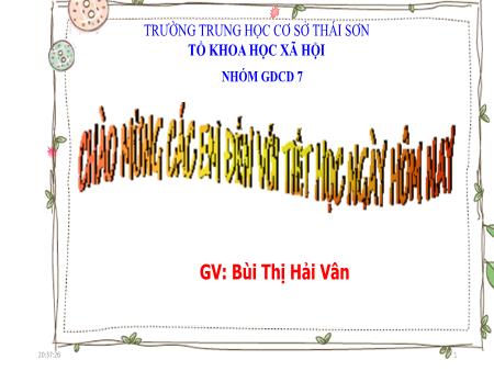 Bài giảng Giáo dục công dân 7 - Bài 9: Ứng phó với bạo lực học đường (Tiết 23) - Bùi Thị Hải Vân