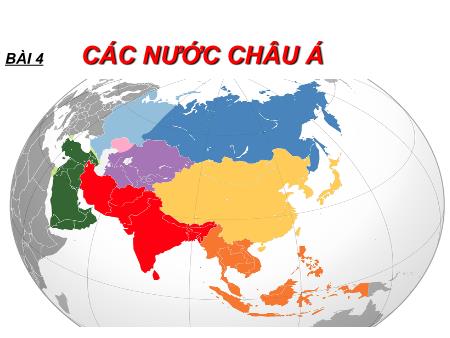 Bài giảng Lịch sử Lớp 9 - Bài 4: Các nước châu Á