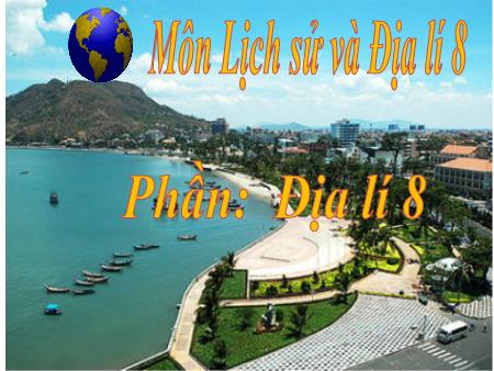 Bài giảng Lịch sử và Địa lí 8 (Phần địa lí) - Bài 5: Thực hành Vẽ và phân tích biểu đồ khí hậu