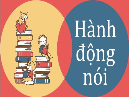 Bài giảng Ngữ Văn 8 - Bài 23: Hành động nói