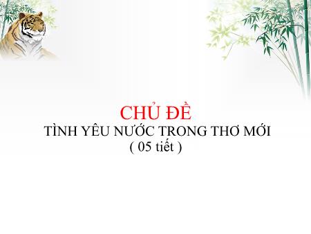 Bài giảng Ngữ Văn Lớp 7 - Chủ đề: Tình yêu nước trong thơ mới - Bài 18: Ông đồ