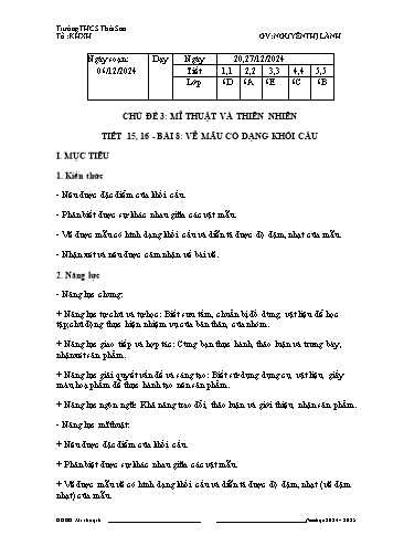Giáo án Mĩ thuật 6 - Chủ đề 3 - Bài 8: Vẽ mẫu có dạng khối cầu - Năm học 2024-2025 - Nguyễn Thị Lành