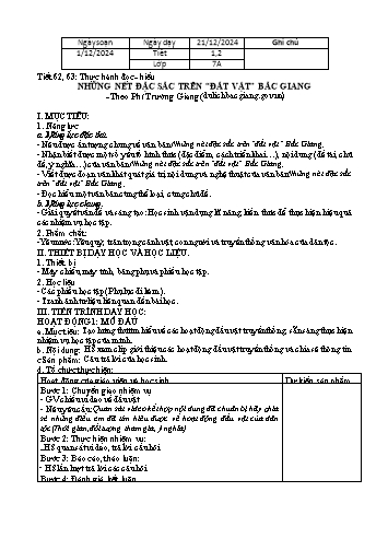 Giáo án Ngữ Văn 7 - Thực hành đọc hiểu: Những nét đặc sắc trên “đất vật” Bắc Giang - Năm học 2024-2025