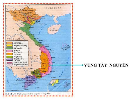 Bài giảng Địa Lí 9 - Bài 28: Vùng Tây Nguyên