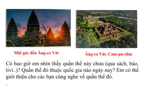 Bài giảng Lịch sử 7 - Bài 8: Vương quốc Cam-pu-chia