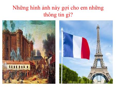 Bài giảng Lịch sử 8 (Kết nối tri thức) - Bài 2: Cách mạng tư sản Pháp cuối thế kỉ XVIII