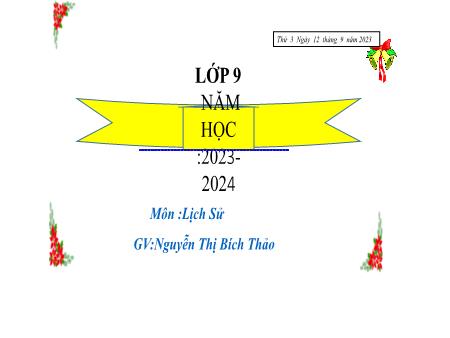 Bài giảng Lịch sử 9 - Bài 1: Liên Xô và các nước Đông Âu sau chiến tranh thế giới thứ hai - Năm học 2023-2024 - Nguyễn Thị Bích Thảo