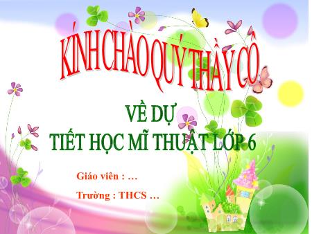 Bài giảng Mĩ thuật 6 - Bài 4: Bưu thiếp chúc mừng