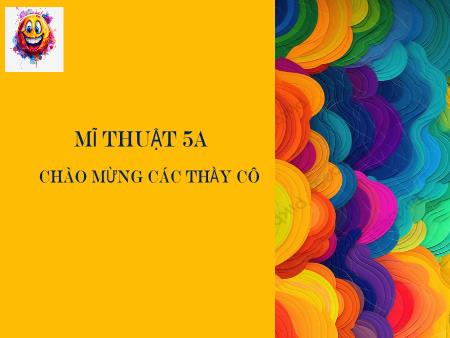 Bài giảng Mĩ thuật Lớp 5 - Chủ đề 3: Gia đình