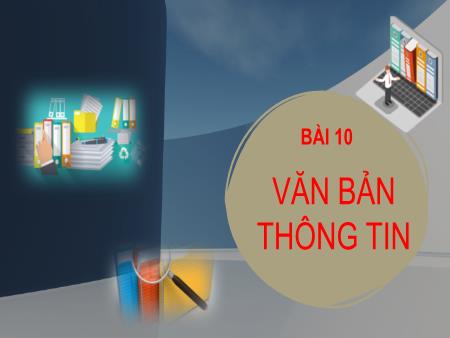 Bài giảng Ngữ Văn 7 - Bài 10: Văn bản thông tin - Ghe xuồng Nam Bộ (Tiết 125+126)