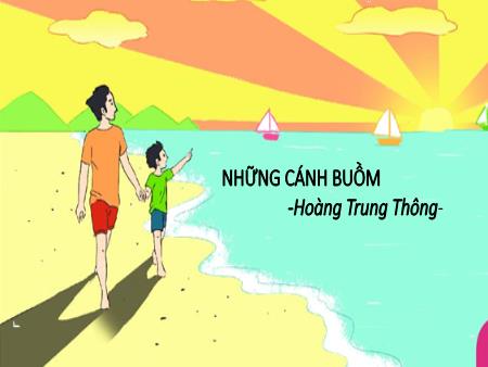 Bài giảng Ngữ văn 7 - Những cánh buồm
