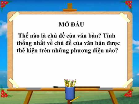 Bài giảng Ngữ Văn 8 - Bố cục của văn bản