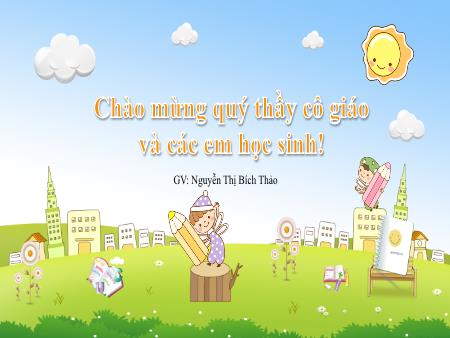 Bài giảng Ngữ văn 8 - Trong lòng mẹ (Tiết 29+30) - Nguyễn Thị Bích Thảo