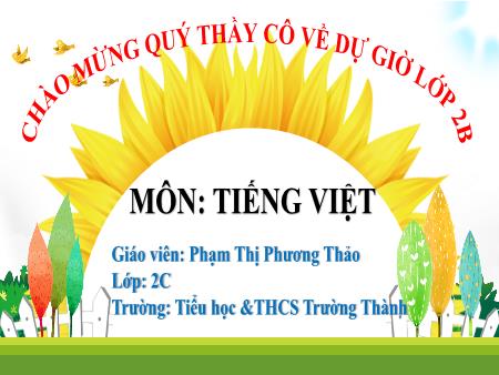 Bài giảng Tiếng Việt 2 - Bài 14: Luyện tập - Mở rộng vốn từ chỉ đồ dùng học tập - Dấu chấm, dấu chấm hỏi - Phạm Thị Phương Thảo