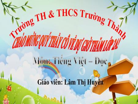 Bài giảng Tiếng Việt 2 (Kết nối tri thức) - Đọc - Bài 3: Họa mi hót - Lâm Thị Huyền