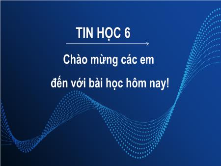 Bài giảng Tin học 6 - Bài 5: Giới thiệu thư điện tử