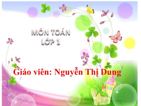 Bài giảng Toán 1 (Kết nối tri thức) - Bài 25: Dài hơn, ngắn hơn - Nguyễn Thị Dung