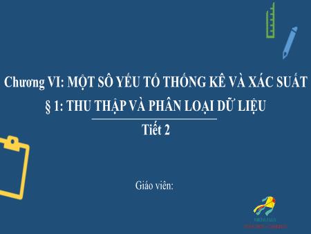 Bài giảng Toán 8 - Bài 1: Thu thập và phân loại dữ liệu (Tiết 2)