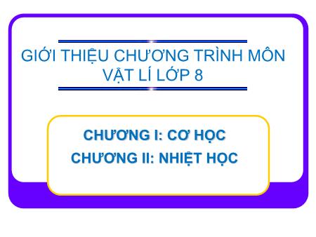 Bài giảng Vật lí 8 - Bài 1: Chuyển động cơ học (Tiết 1)