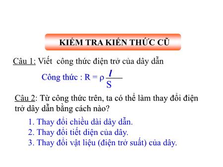 Bài giảng Vật Lí Lớp 9 - Bài 10: Biến trở - Điện trở dùng trong kĩ thuật