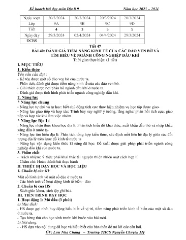 Giáo án Địa lí 9 - Bài 40: Đánh giá tiềm năng kinh tế của các đảo ven bờ và tìm hiểu về ngành công nghiệp dầu khí (Tiết 40) - Năm học 2023-2024 - Lưu Nha Chang