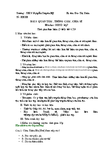 Giáo án Giáo dục công dân 7 (Cánh diều) - Bài 3: Quan tâm, thông cảm, chia sẻ - Đào Thị Xuân